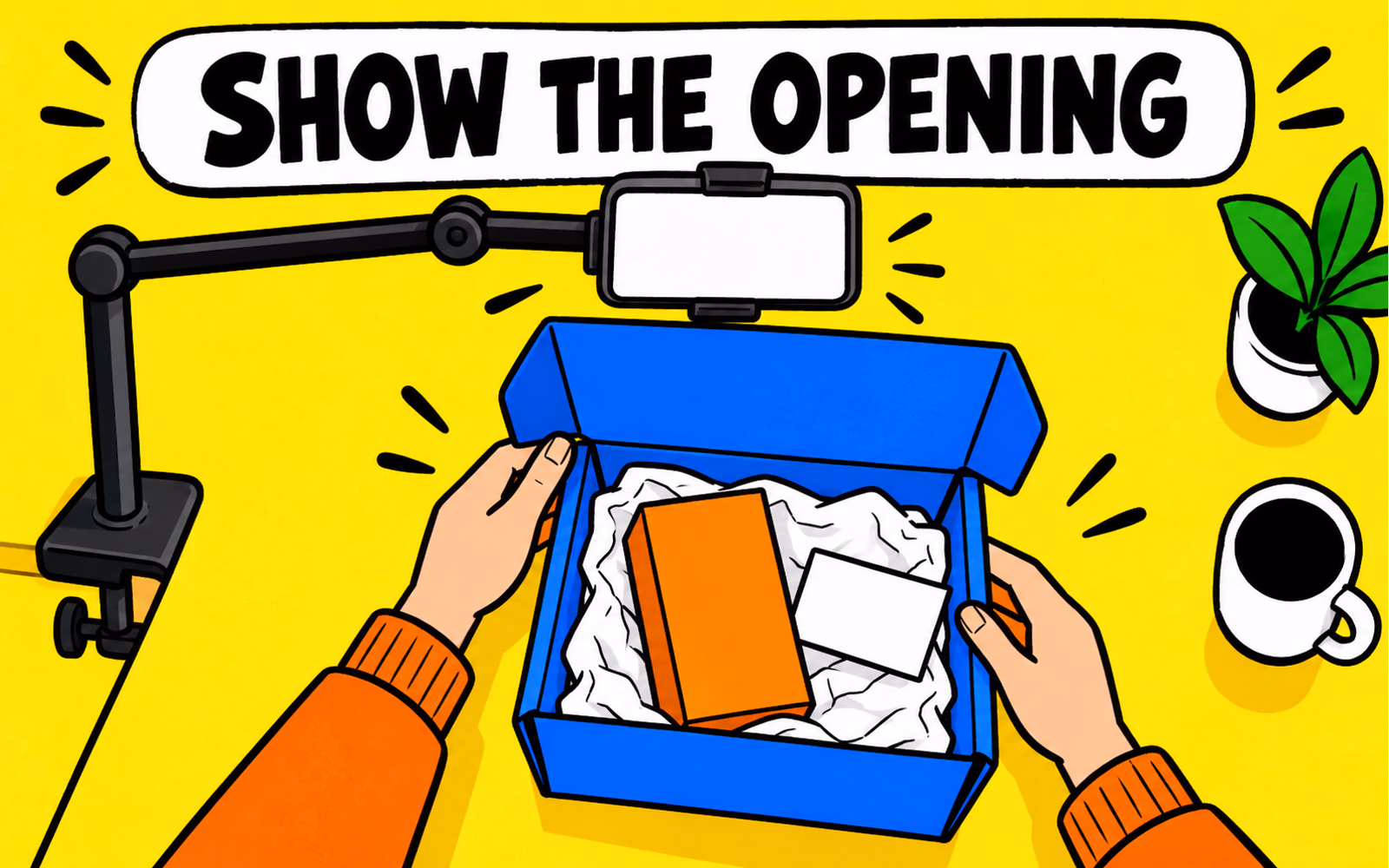 Illustrative overhead filming setup shows hands opening a fictional mailer under a plain phone on a stand.